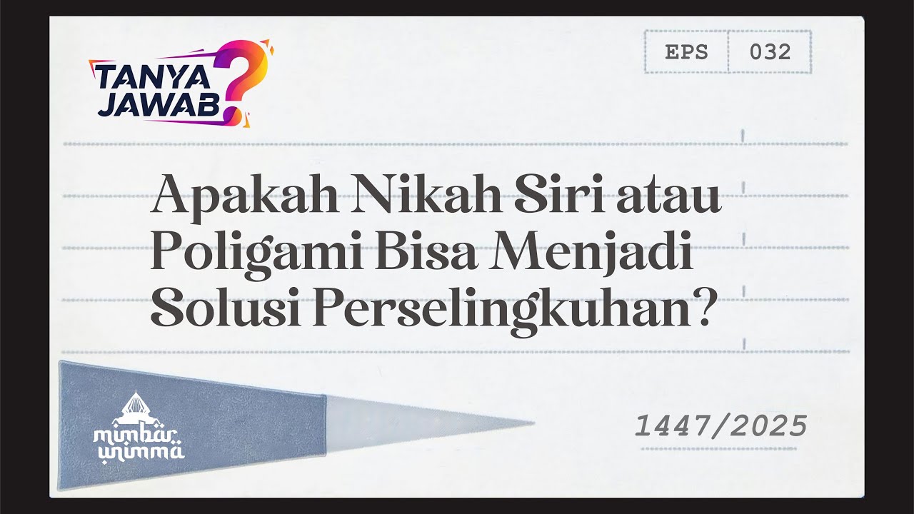 Apakah Nikah Siri atau Poligami Bisa Menjadi Solusi Atas Perselingkuhan? | Ustadz Drs. H. Jumari