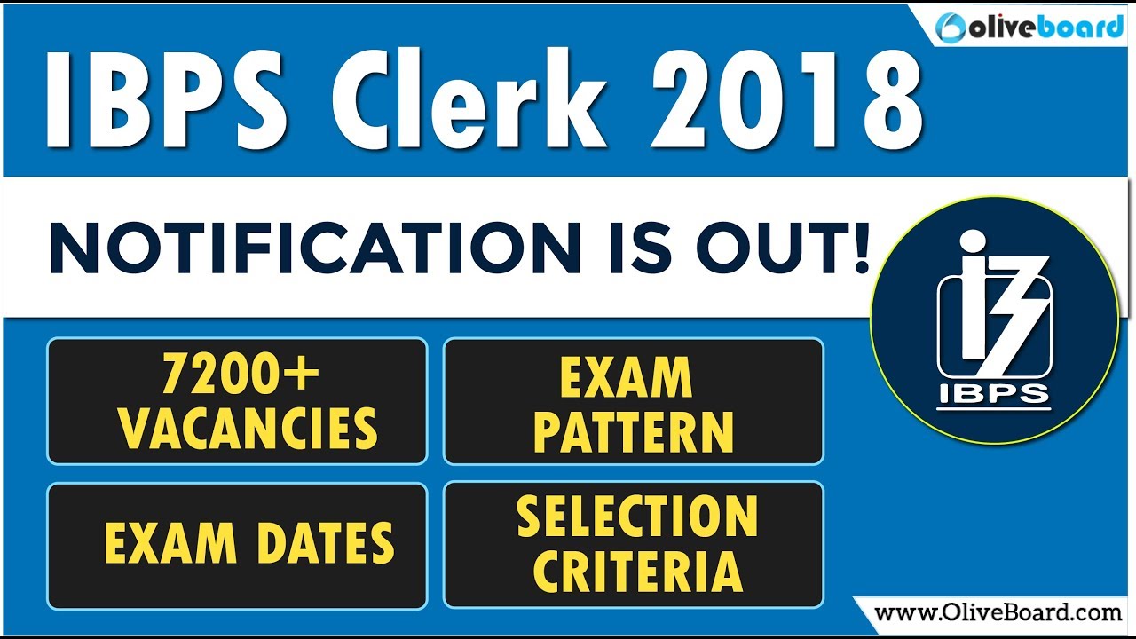 IBPS Clerk 2018 Notification | 7200+ Vacancies Announced