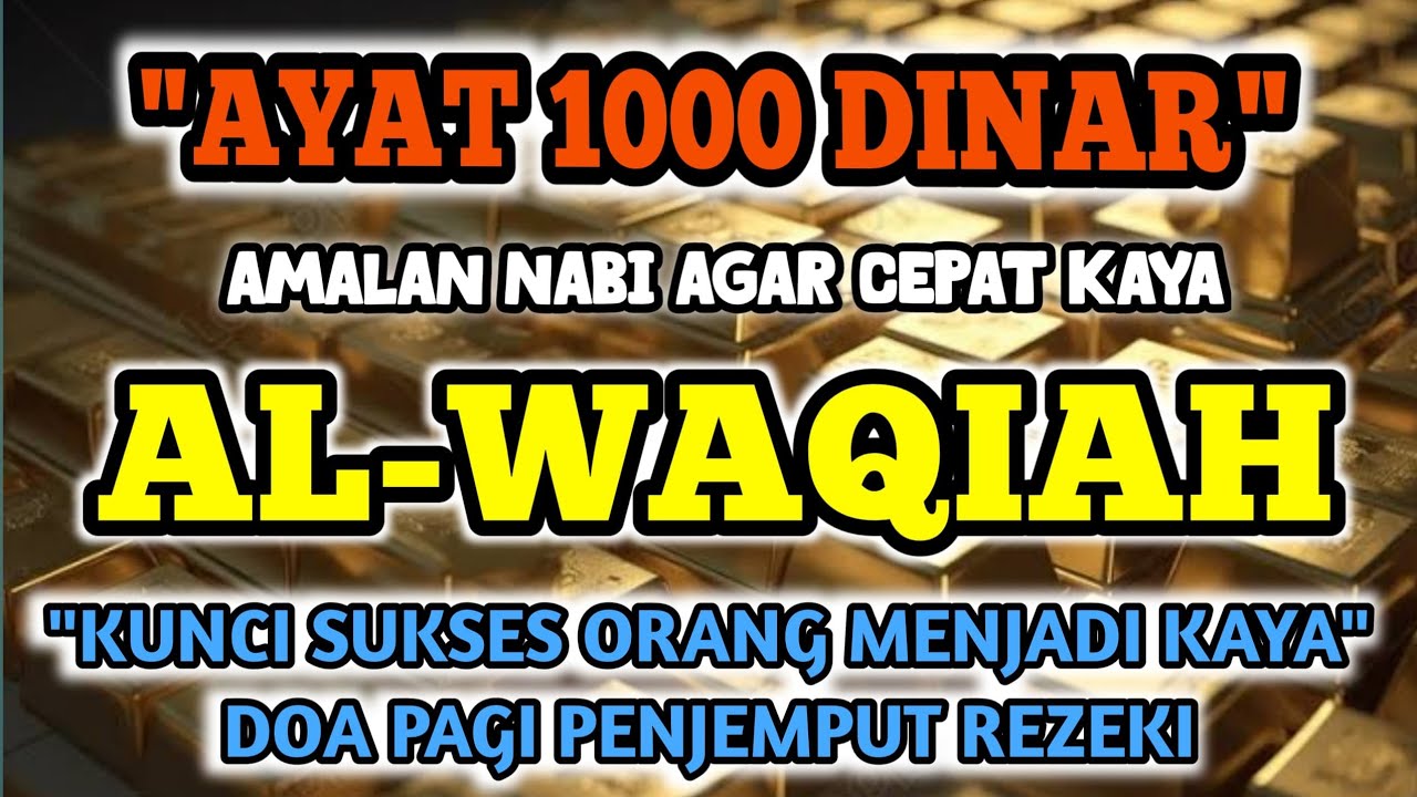 🔴 DOA MUSTAJAB‼️DZIKIR PAGI PEMBUKA PINTU REZEKI ✅SURAH AL-WAQIAH #alwaqiah #doacepatkaya #rezeki