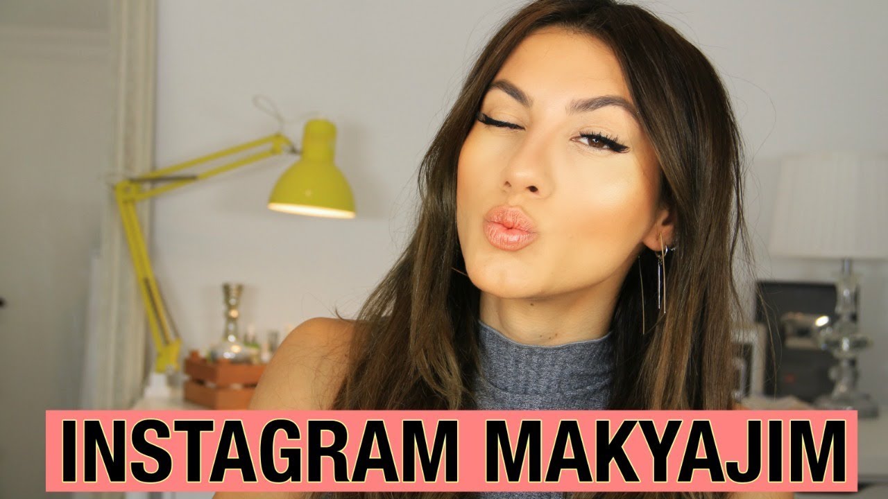 Instagram'da Sevilen Makyajım