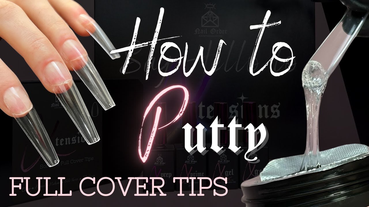 How to use Putty - to apply full cover tips 💅