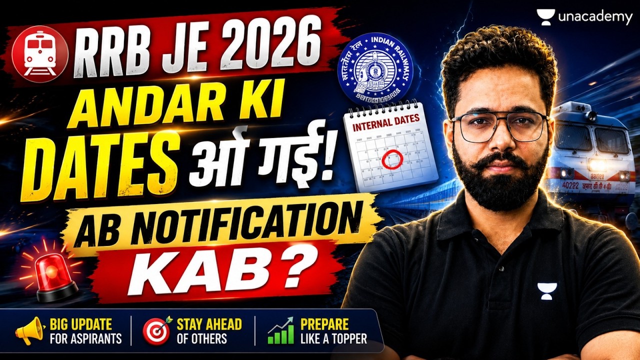RRB JE 2026 Big Update 🚂 Notification Date, Exam Timeline & Vacancy News🚨