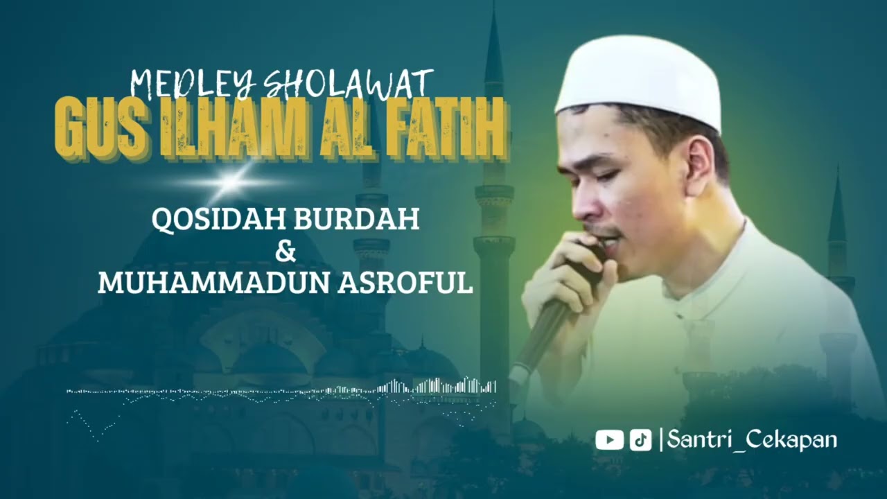 MEDLEY SHOLAWAT | GUS ILHAM AL FATIH PASURUAN 