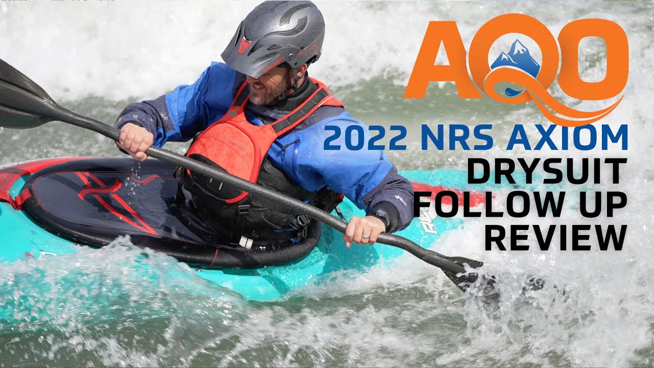 NRS Axiom Drysuit - Follow Up Review