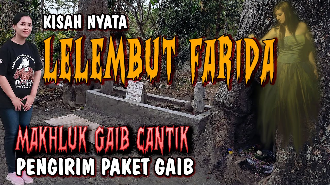 KISAH NYATA FARIDA LELEMBUT CANTIK PEMBERI HARTA BENDA | MISTERI GAIB FENOMENAL