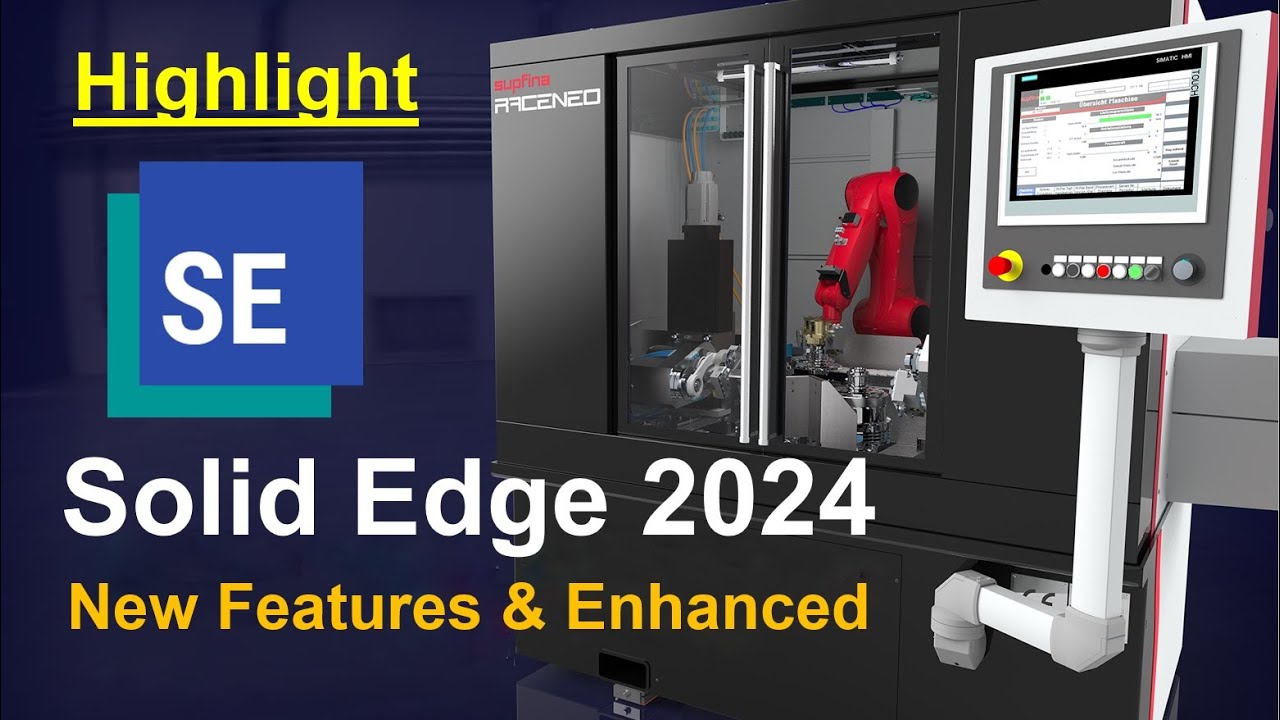 Highlight! Solid Edge 2024 - New Features & Enhanced (What's New in Solid Edge 2024)