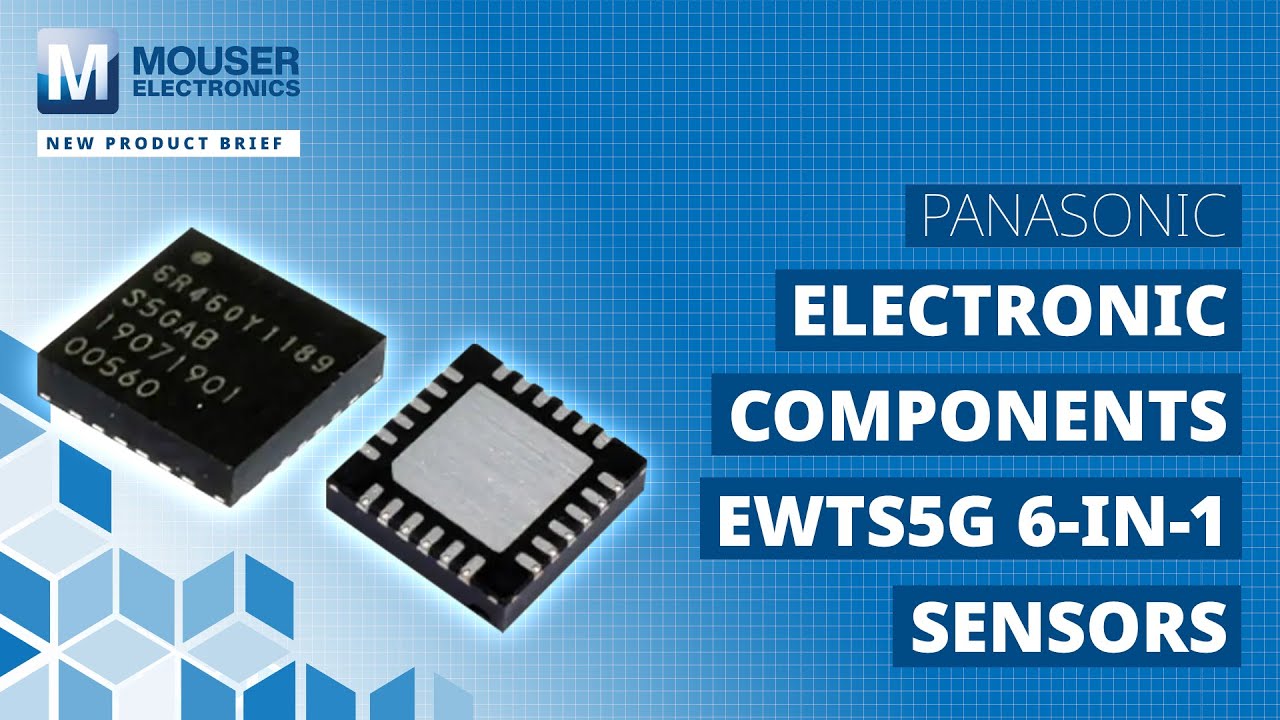 Panasonic Electronic Components EWTS5G 6-in-1 Sensors: New Product Brief | Mouser Electronics