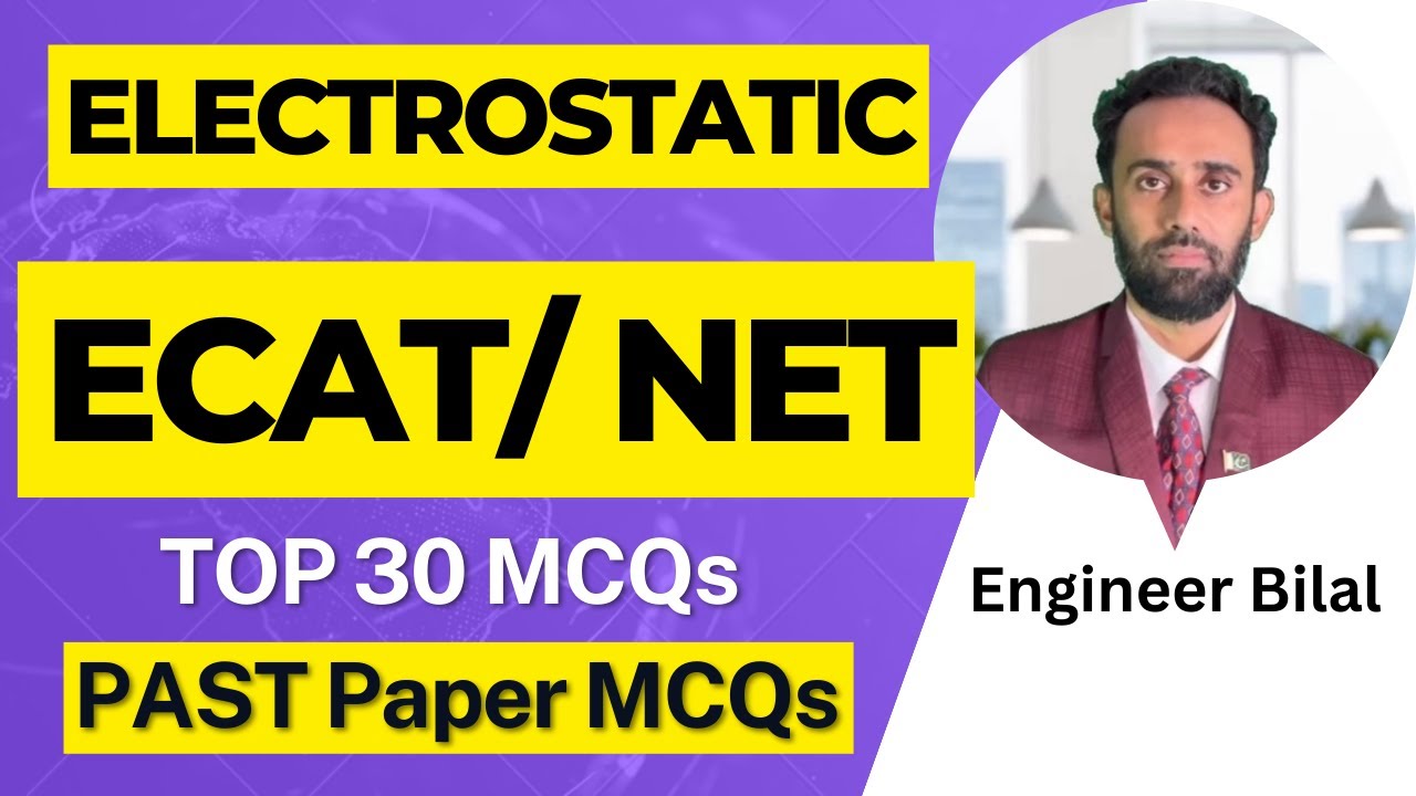 ECAT 2025 Preparation Electrostatic One Shot l ECAT Physics Past Papers l NUST Physics Past Papers
