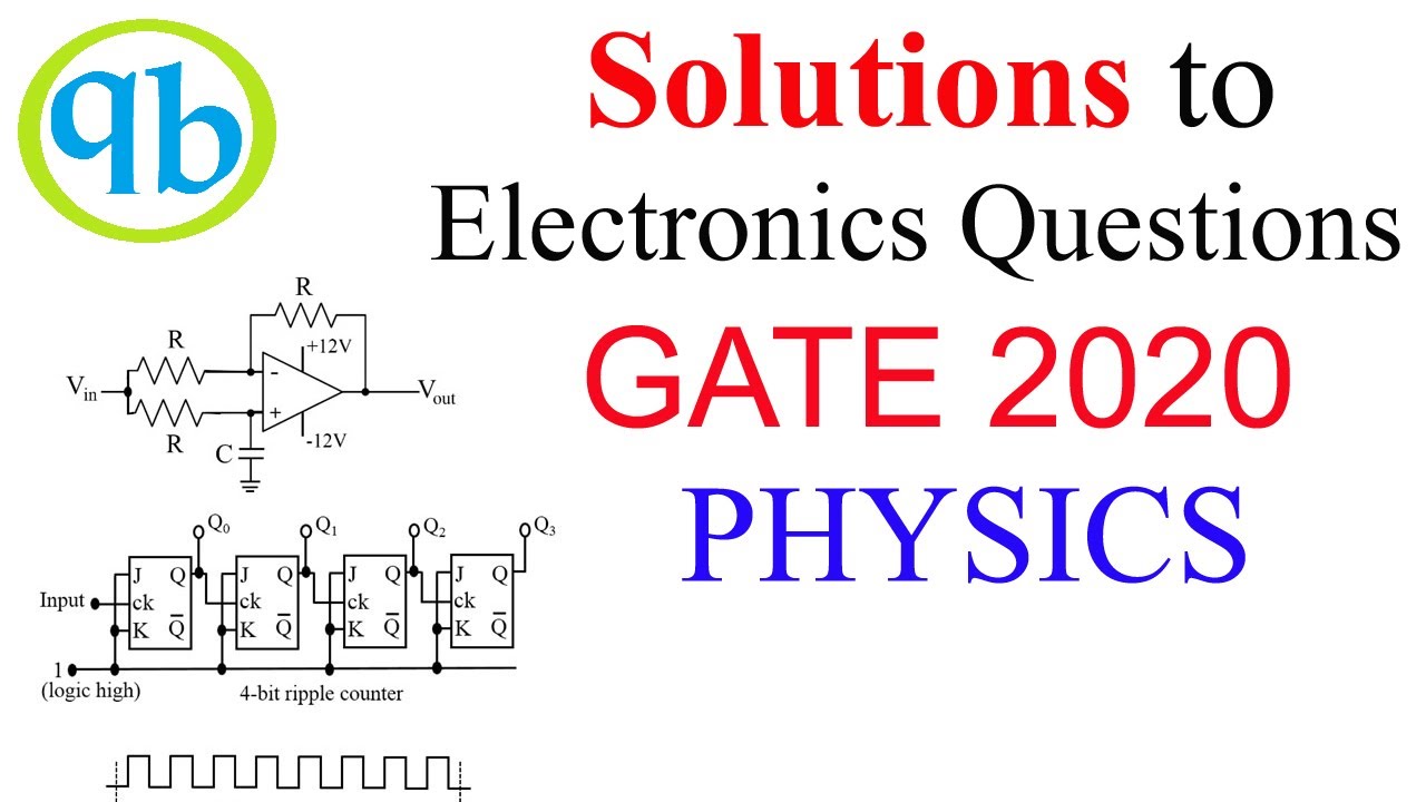 GATE 2020 PHYSICS Electronics Questions and Solutions