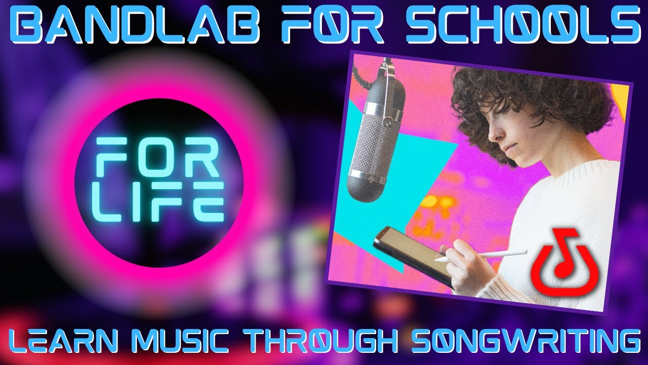BandLab For Schools Songwriting Course - The Ultimate Teacher & Student Resource