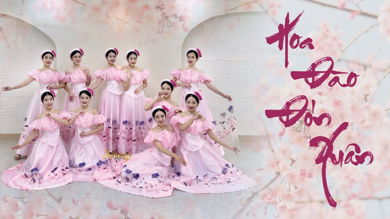 Múa HOA ĐÀO ĐÓN XUÂN | Vũ đoàn Fevery
