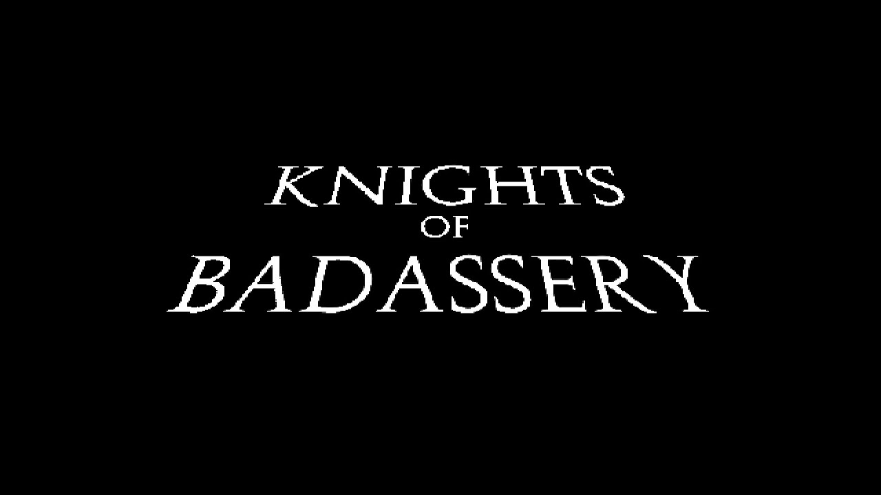 Knights of Badassery Trailer 1