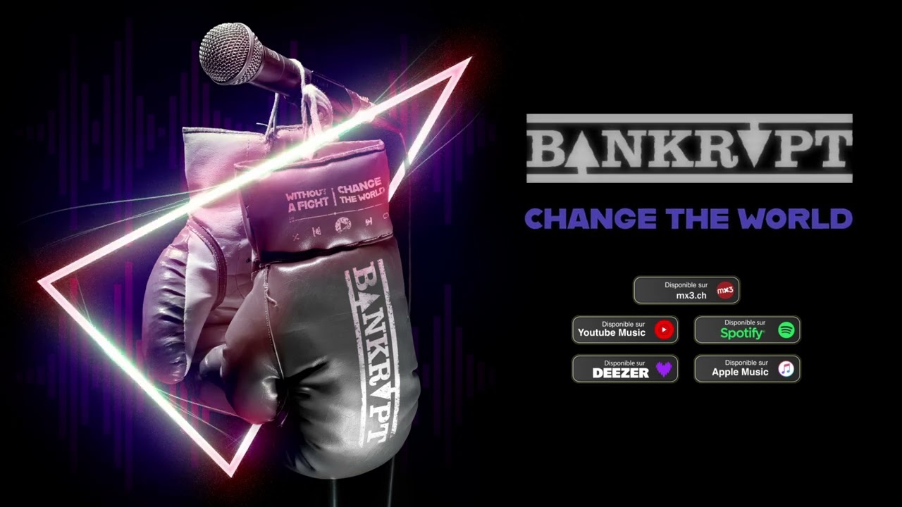 BANKRUPT &ndash; Change the World (Official Audio) | Rock Pop Suisse 2025