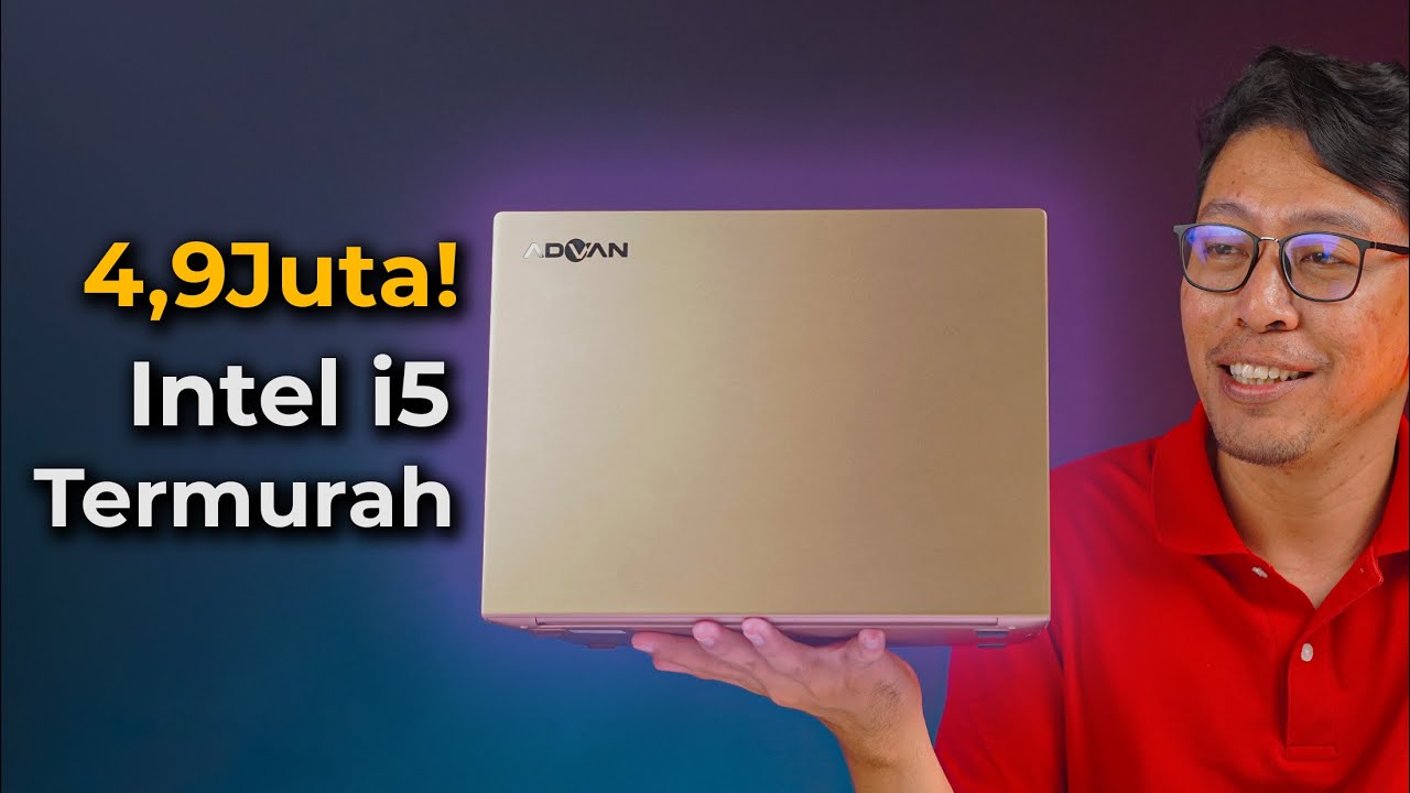 Laptop i5 Terlalu Murah! Unboxing Advan&nbsp;WorkPro&nbsp;14