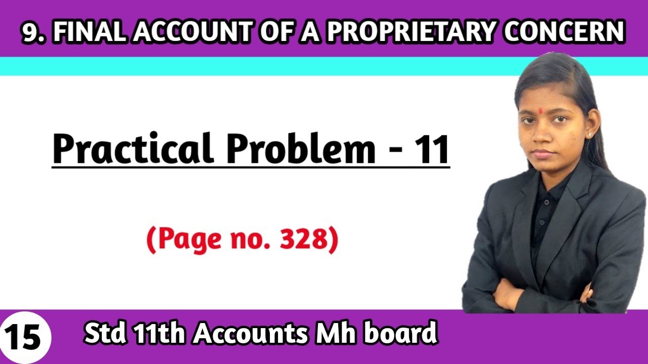 Practical Problem 11 chapter 9 | class 11th Accounts Page no 328