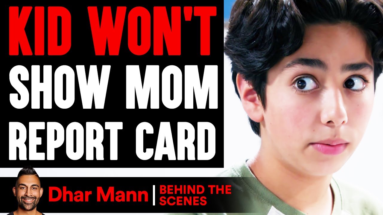 Kid WON'T SHOW MOM Report Card (Behind The Scenes) | Dhar Mann Studios