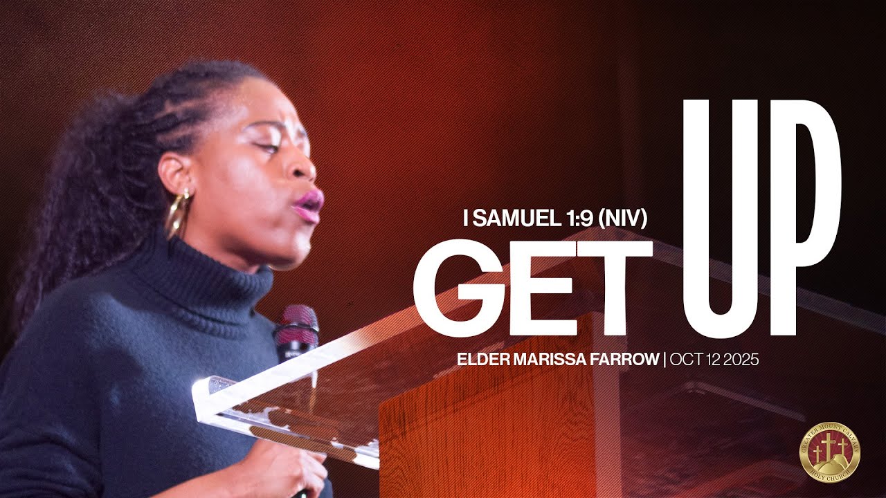 Get Up | Elder Marissa Farrow | GMCHC | 10.12.25