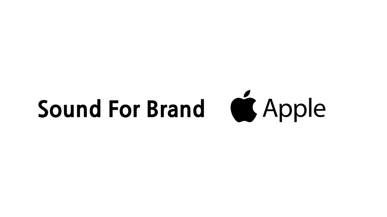Sound for Brand / Apple / Sound Design