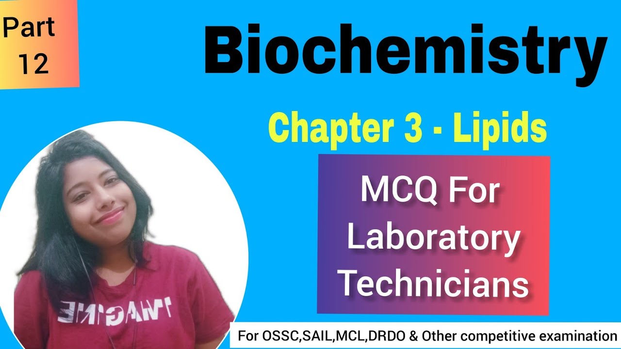 MCQ On Lipids for Competitive examination of laboratory technicians # part 12 BIOCHEMISTRY-3