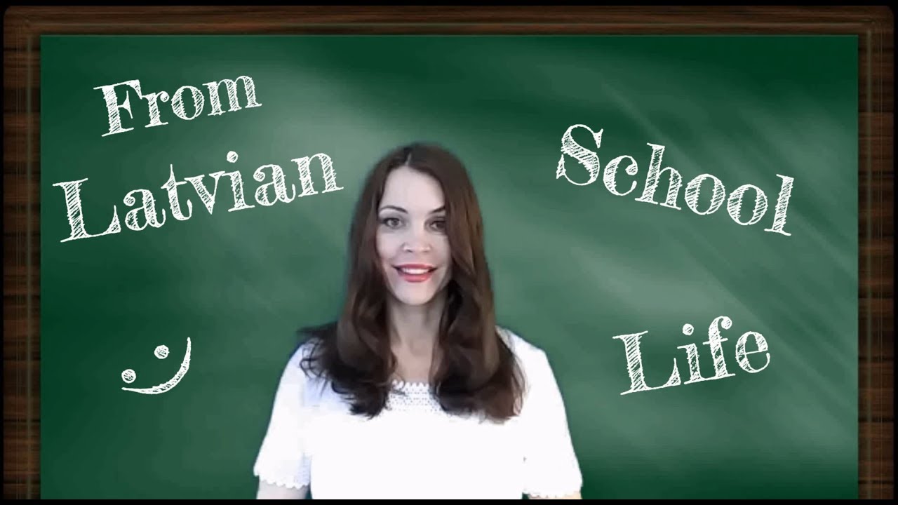 From Latvian School Life