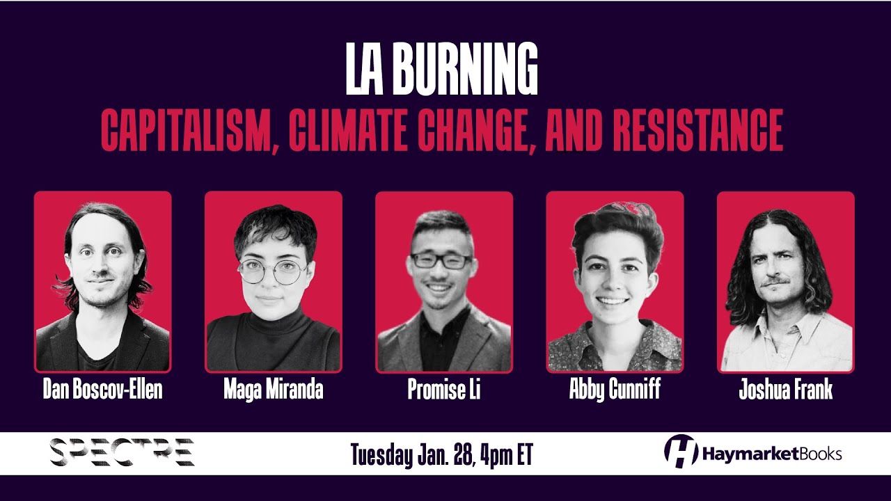 LA Burning: Capitalism, Climate Change, and Resistance