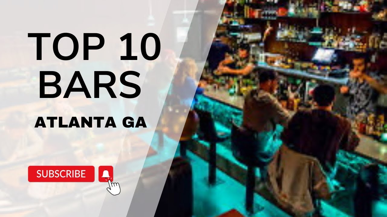 Must-Visit Atlanta Bars You Can't Miss! 2024