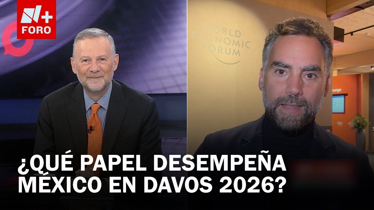 Foro Económico de Davos: México, Trump y los principales acuerdos globales - Es la Hora de Opinar