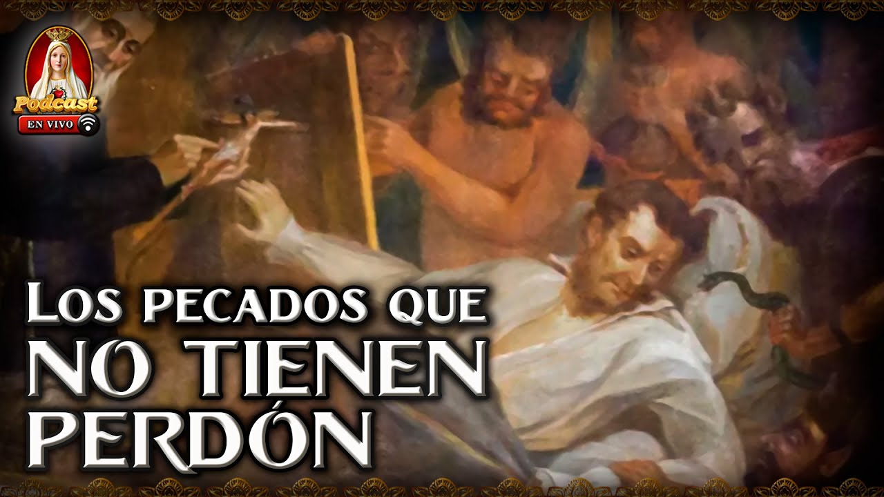 Los pecados contra el Espíritu Santo 58° Pódcast Caballeros de la Virgen en Vivo
