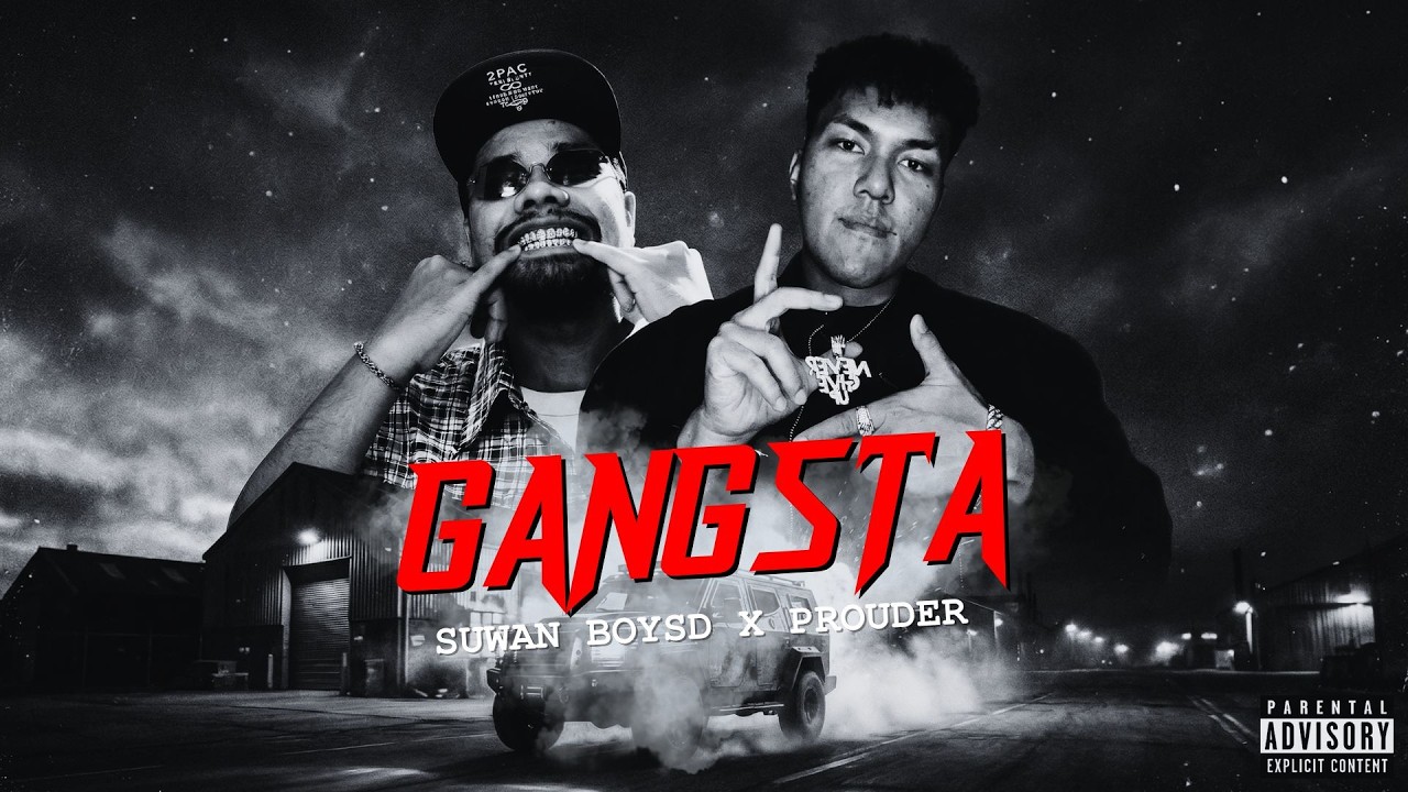 SUWAN BOYSD x PROUDER - GANGSTAR (Official Music Video)