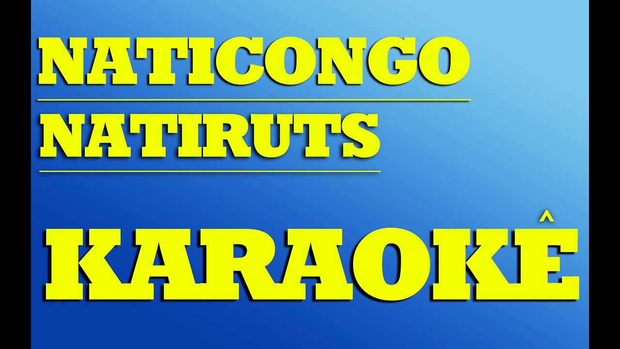 Natiruts - Naticongo | KARAOK&Ecirc;