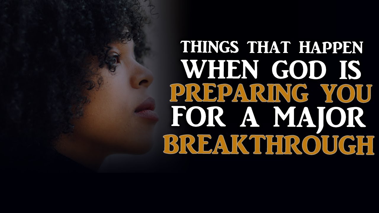 WHEN GOD IS PREPARING A MAJOR BREAKTHROUGH MIRACLE THIS WILL HAPPEN(MUST WATCH)