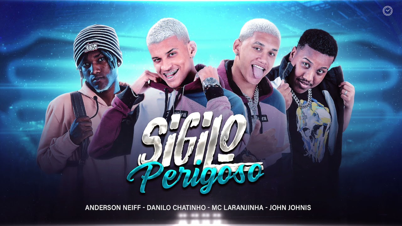 ANDERSON NEIFF E DANILO CHATINHO, MC LARANJINHA & JOHN JOHNIS - SIGILO PERIGOSO (AUDIO OFICIAL)