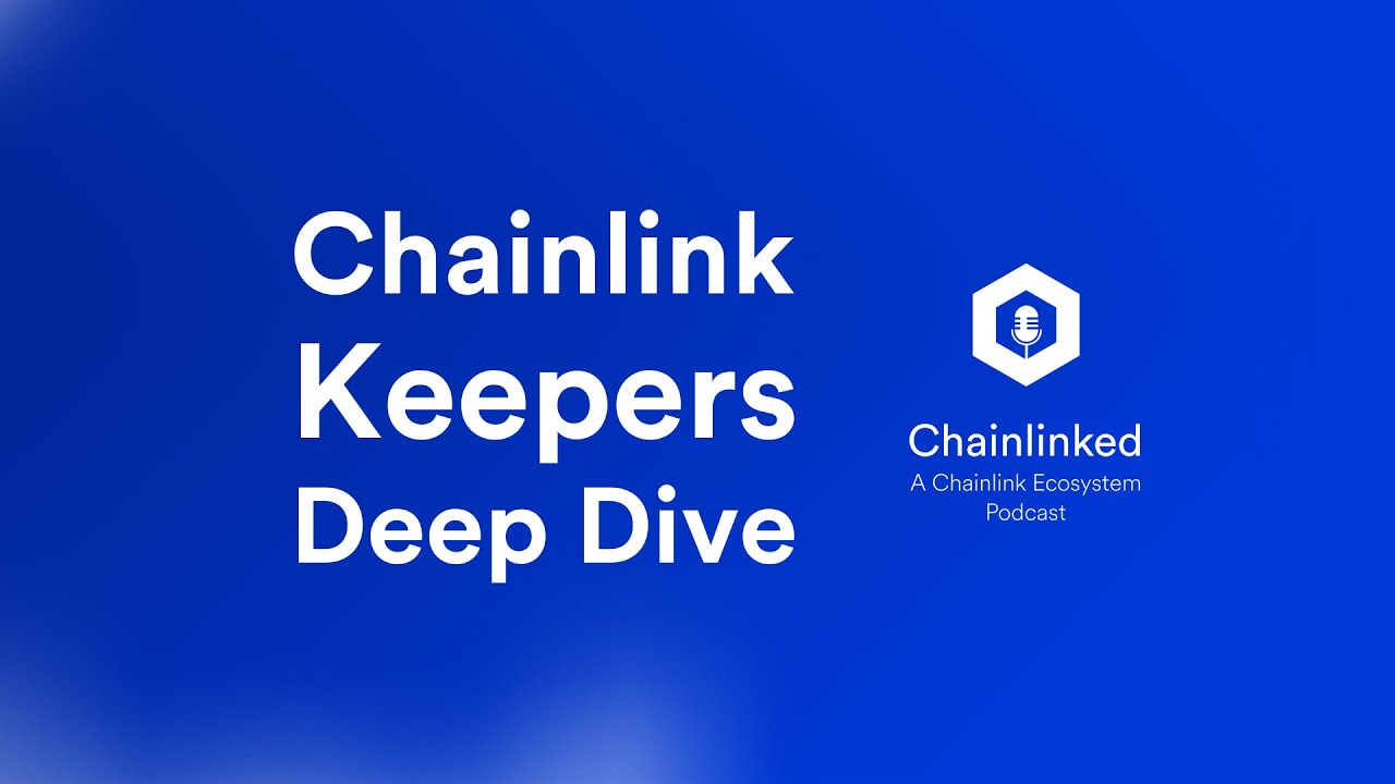 Chainlink Keepers Deep Dive