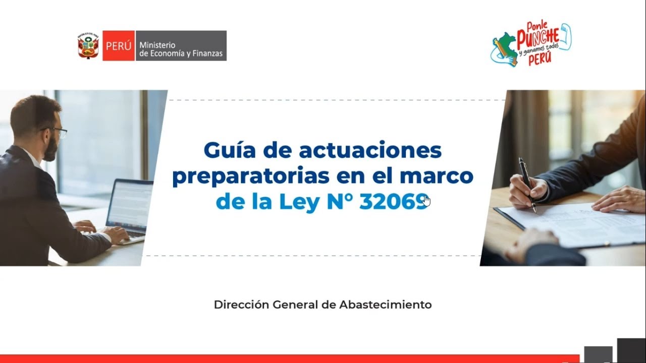 Guía de actuaciones preparatorias en el marco de la Ley N° 32069