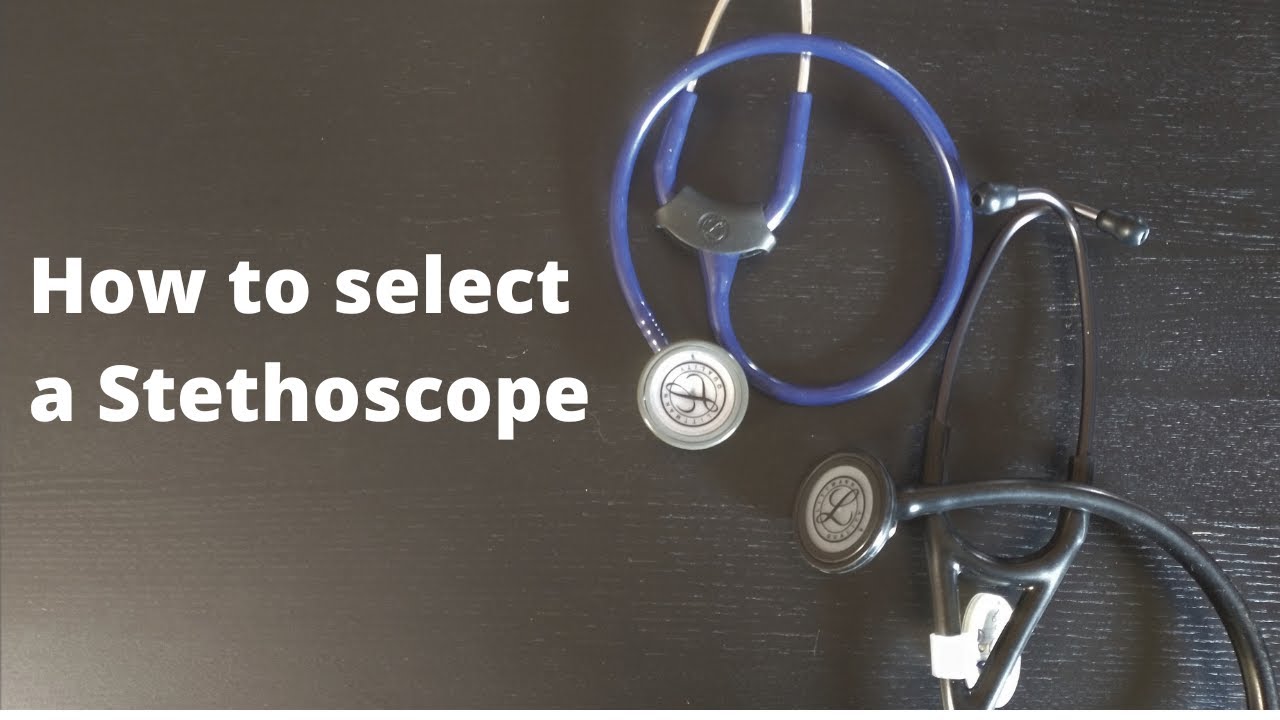 How to select a Stethoscope