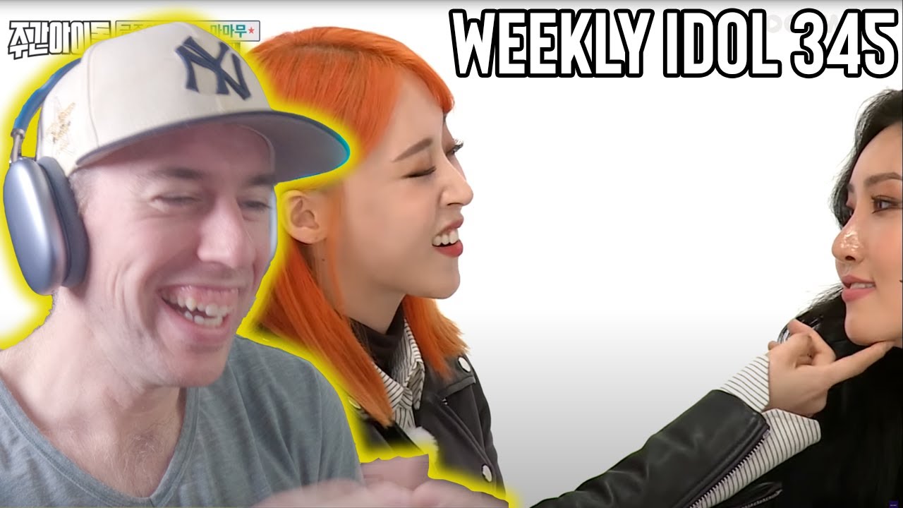Mamamoo Reaction - Weekly Idol 345