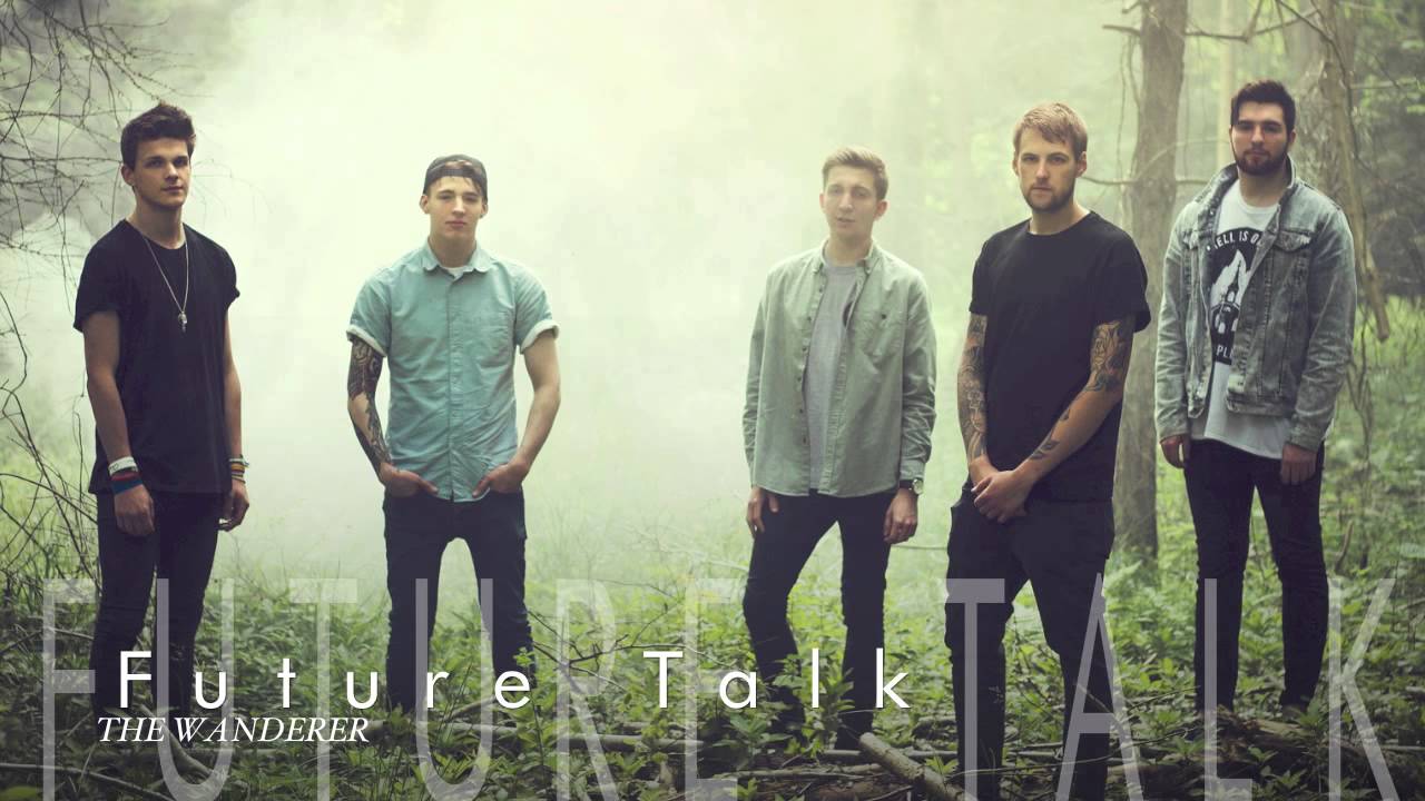 Future Talk - The Wanderer
