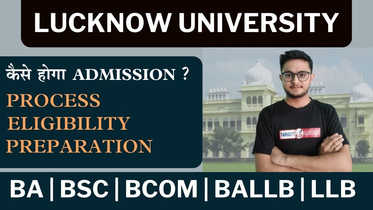 How To Get Admission In Lucknow University | LU Admission Process 2025 | Pattern | Ba,Bcom,Bsc,Ballb
