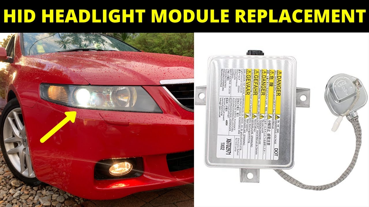 HOW TO REPLACE HID HEADLIGHT MODULE