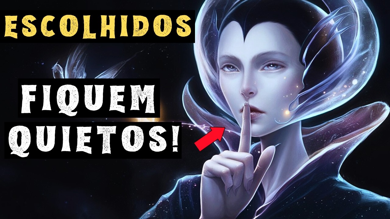Jamais Revele Essas 5 Coisas para Ninguém se Você é um ESCOLHIDO