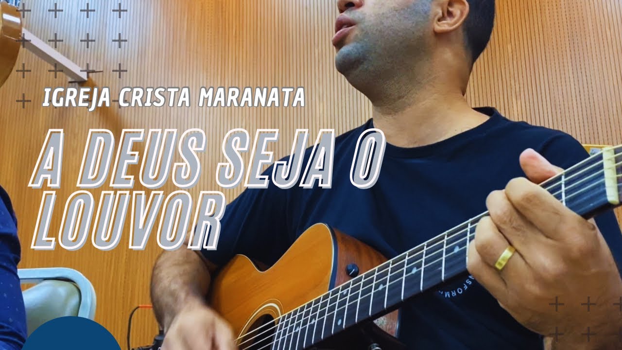A DEUS SEJA O LOUVOR - CULTO DE GLORIFICAÇÃO (SEGUNDA-FEIRA)