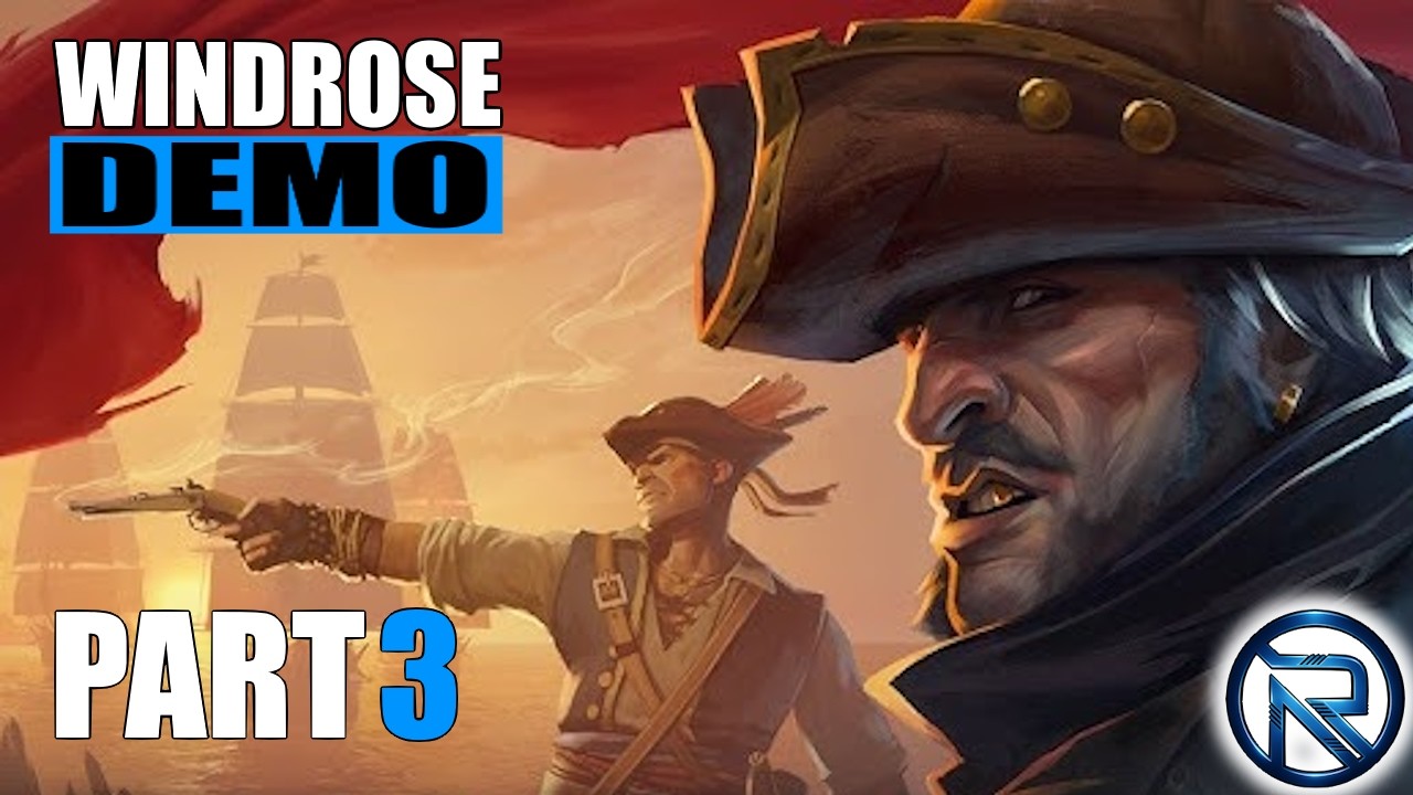 RaleMaximus Plays Windrose DEMO - Part 3