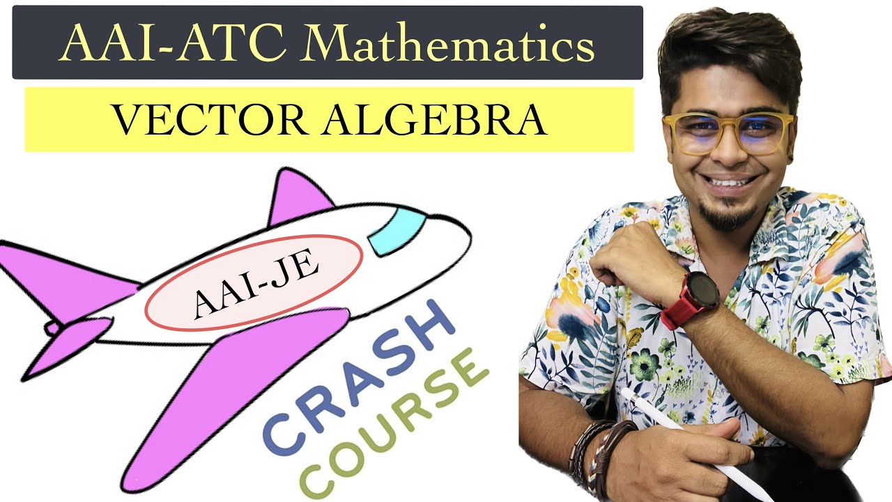 ✈️ AAI-ATC Mathematics Crash Course | Vector Algebra in One Shot by HV Sir #aaiatc2025