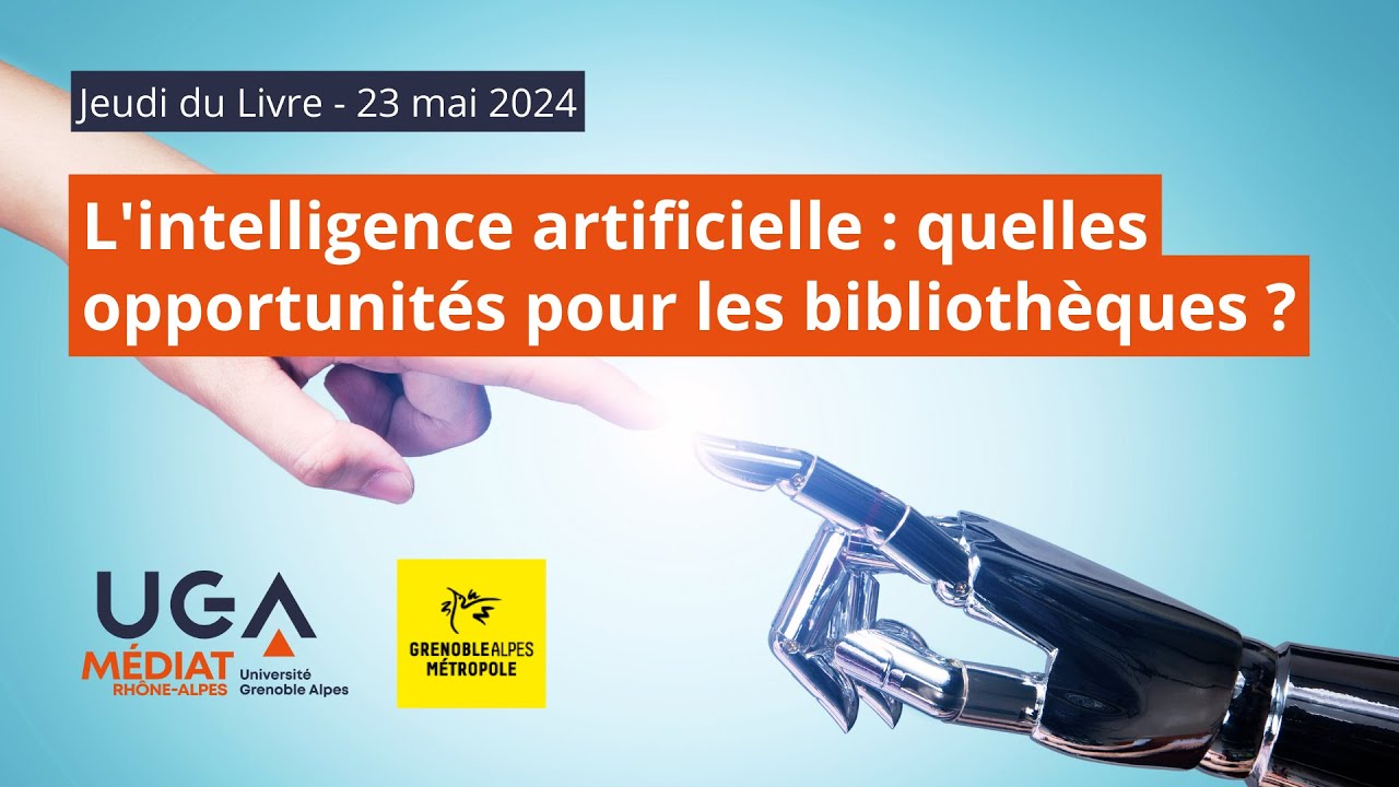 Jeudi du Livre : Les opportunités de l'intelligence artificielle en bibliothèque - Replay