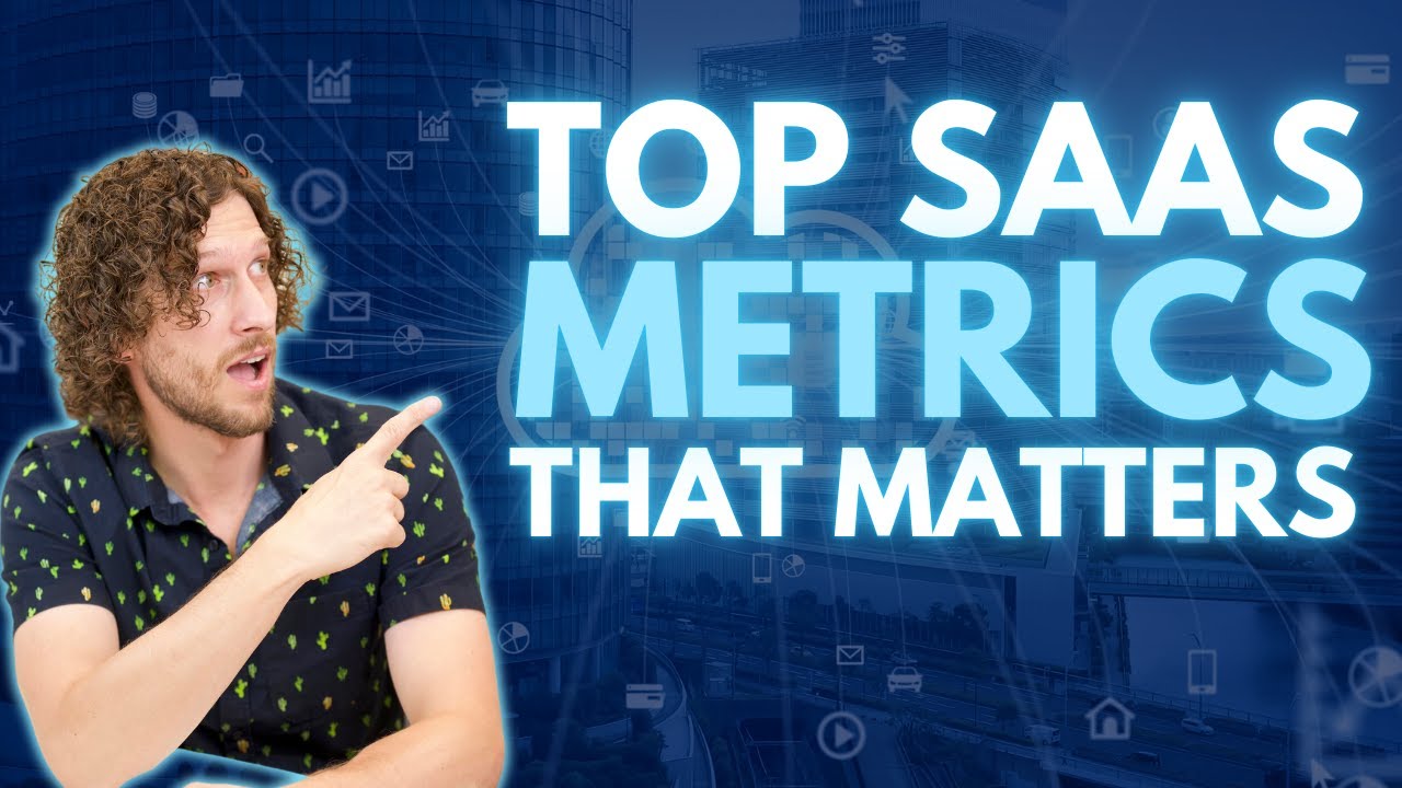 Master Your SaaS Business with These Top Metrics