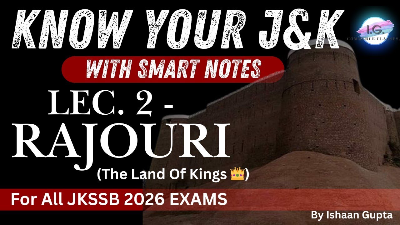 RAJOURI - Lec. 2 Know Your J&K - JKSSB EXAMS - With Smart Notes - Tourist Destination - @IGCLASSES_