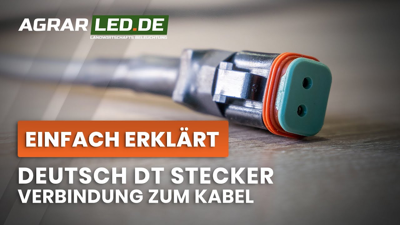 Einfach erklärt: Deutsch-Stecker-Verbindung zum Kabel | Agrarled.de