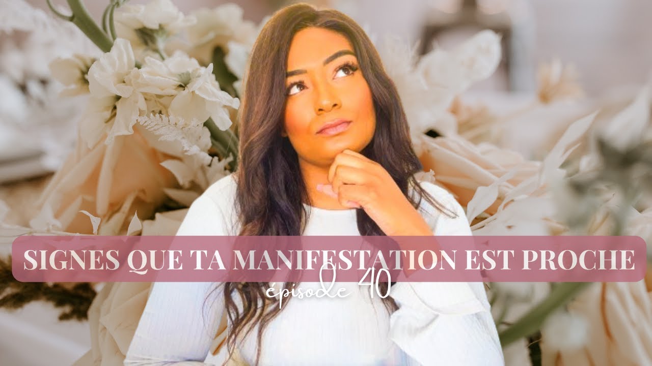 Le SIGNE que ta MANIFESTATION est proche