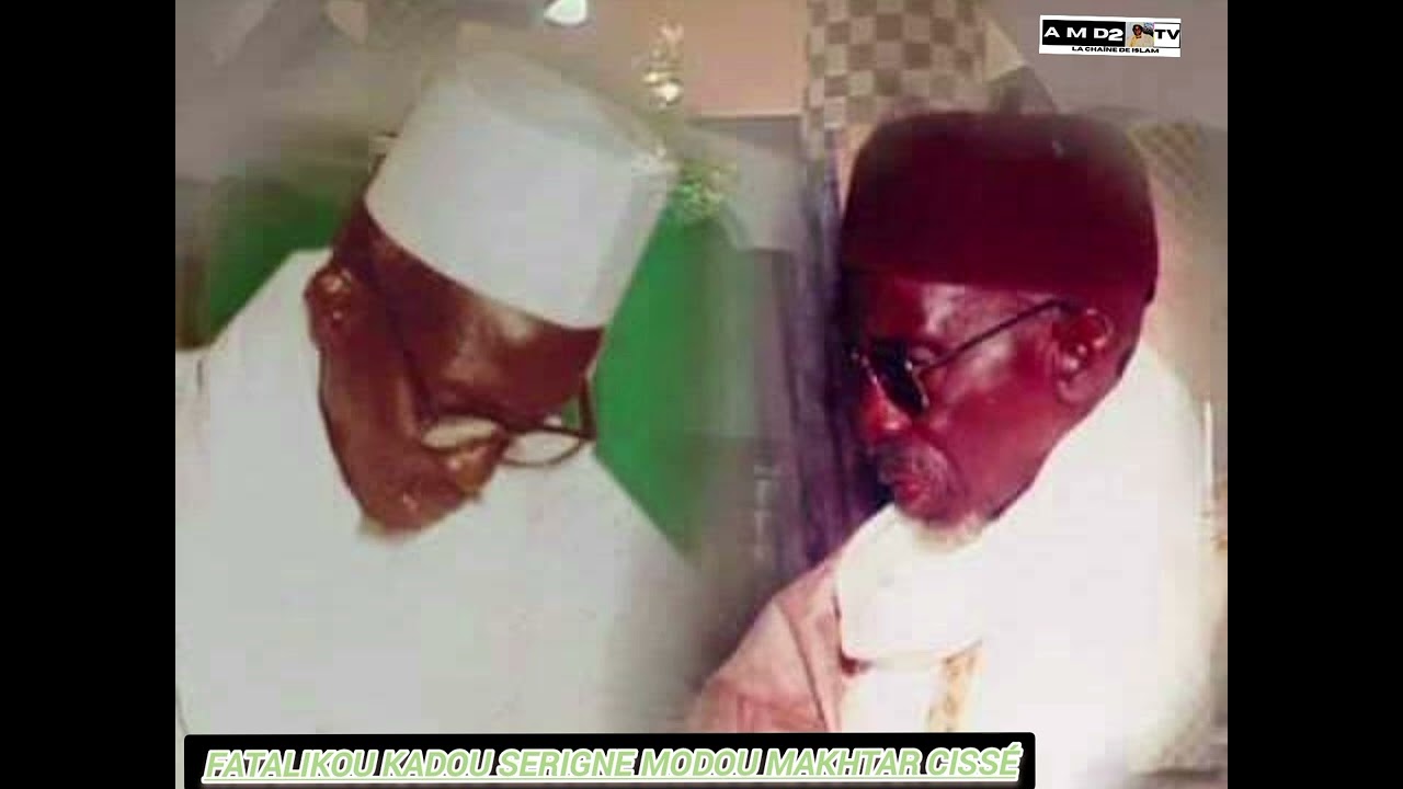 🛑 Fatalikou kadou Serigne modou makhtar Cissé