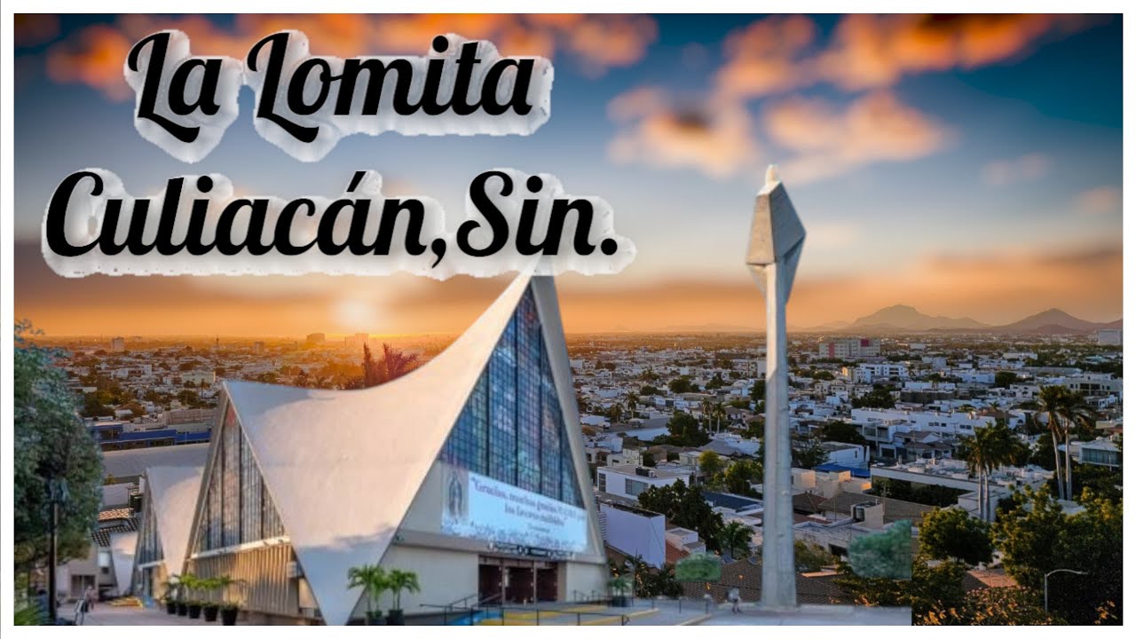 Paseando por La Lomita en Culiac&aacute;n